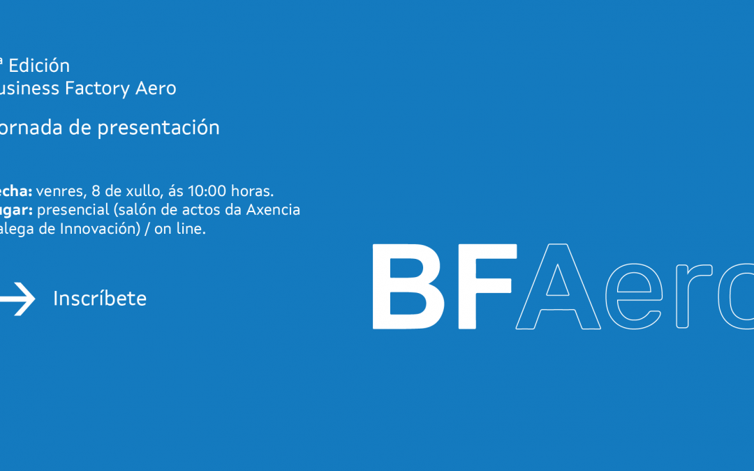 O próximo luns finaliza o prazo de inscrición para a cuarta edición da aceleradora BFAero